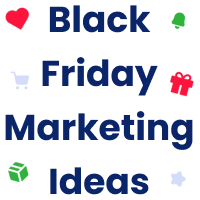 7 Black Friday Marketing Strategies for Ecommerce
